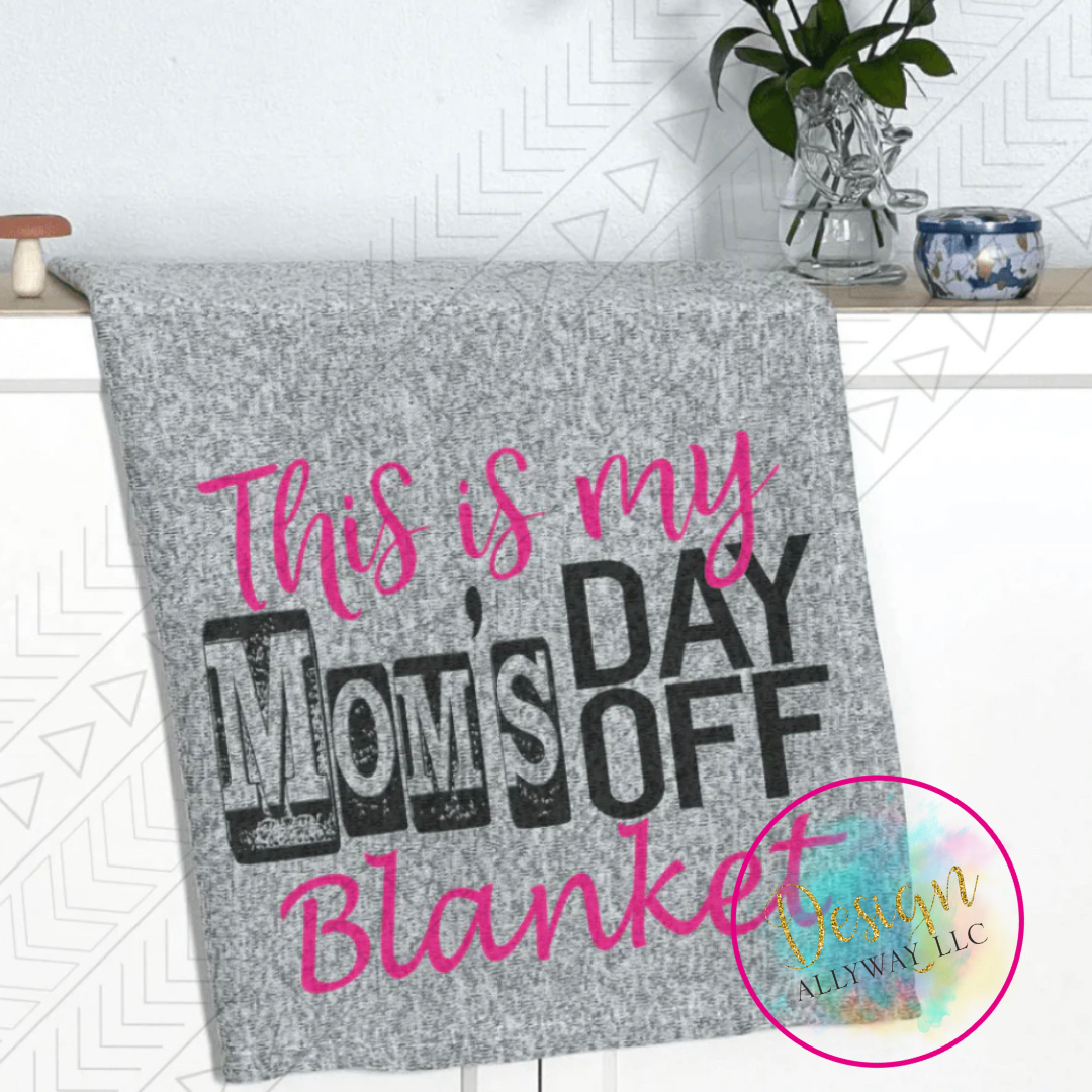 Mom’s Day Off Blanket