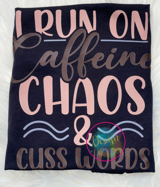 Caffeine Chaos & Cuss Words