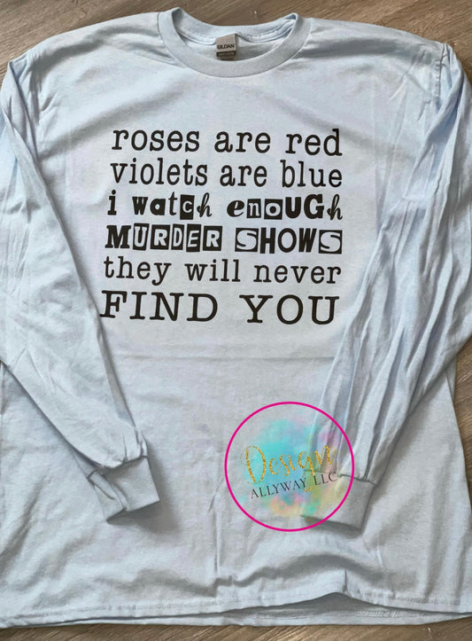 Never Find You T-shirt