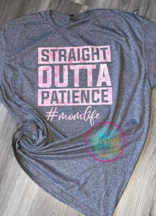 Straight Outta Patience T-shirt