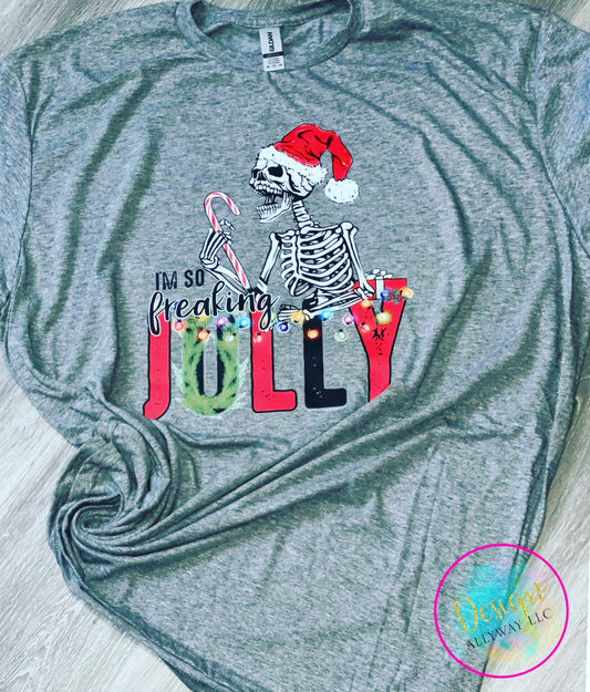 I’m So Freaking Jolly T-shirt