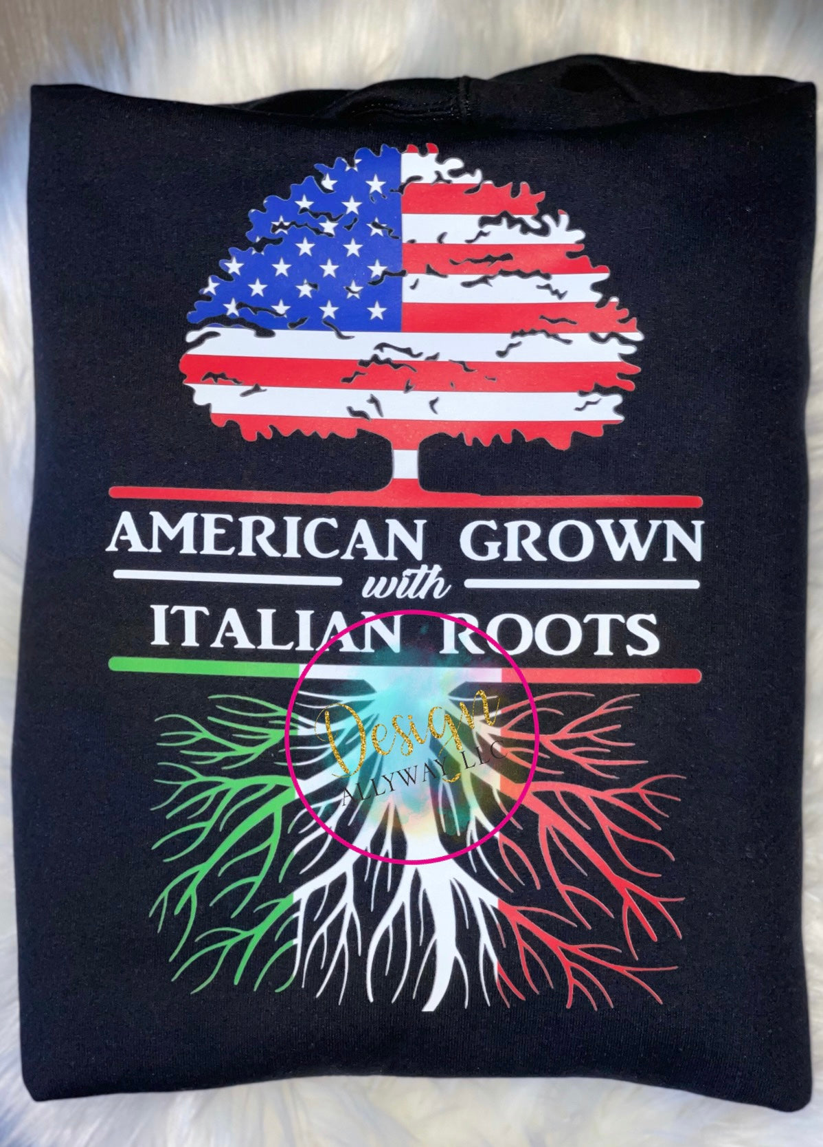 American Grown With Italian Roots Sweatshirt