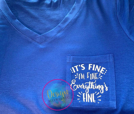 Everything’s Fine V-neck Pocket T-Shirt