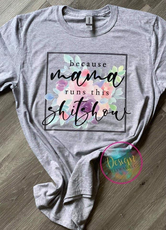 Mama Runs This T-shirt