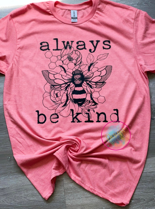 Always Be Kind T-Shirt